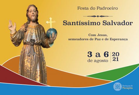 Festa Santíssimo Salvador 2021 - Paróquia de Penajóia